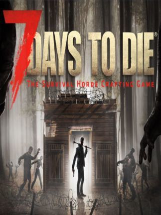 7 Days to Die Steam Key GLOBAL 7 Days to Die Steam Key GLOBAL