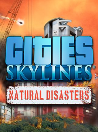 Cities: Skylines - Natural Disasters Steam Key GLOBAL