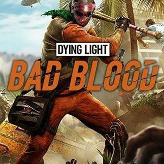 DYING LIGHT: BAD BLOOD Steam Key GLOBAL
