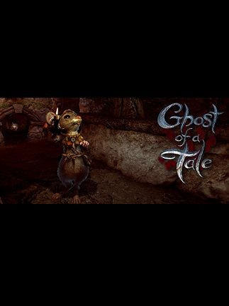 Ghost of a Tale Steam Key GLOBAL