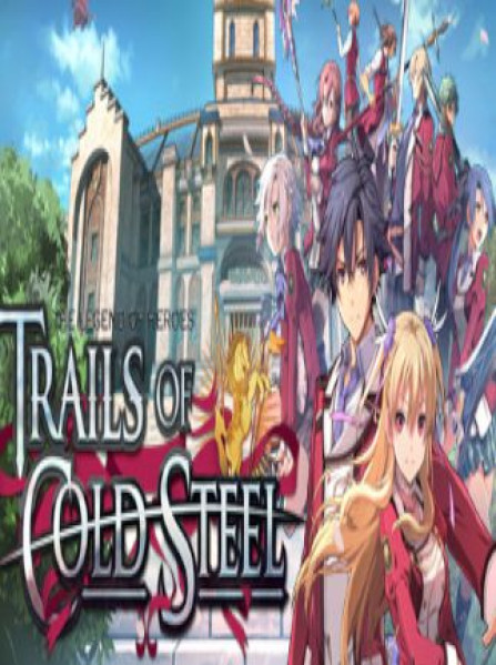 The Legend of Heroes: Trails of Cold Steel Steam Key GLOBAL The Legend of Heroes: Trails of Cold Steel Steam Key GLOBAL