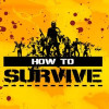 How to Survive Steam Key GLOBAL How to Survive Steam Key GLOBAL