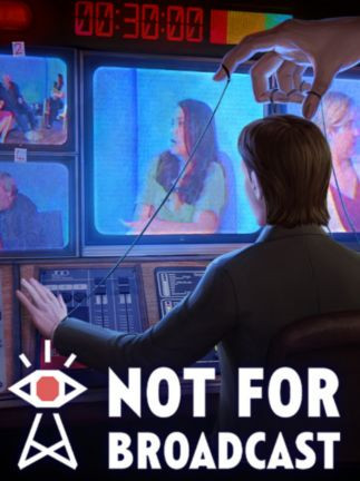 Not For Broadcast - Steam - Key GLOBAL