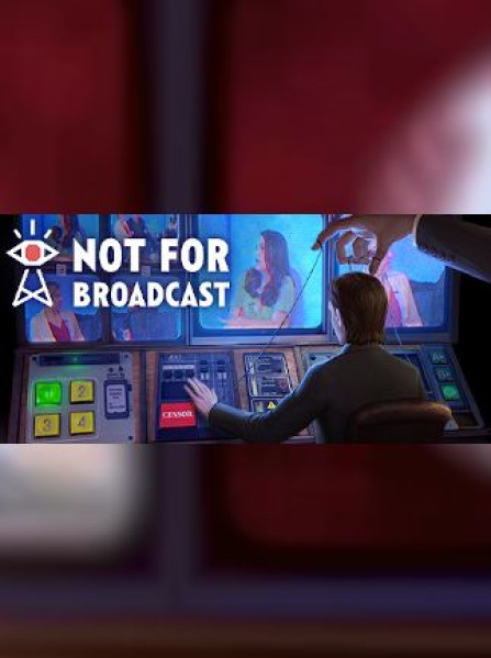 Not For Broadcast - Steam - Key GLOBAL Not For Broadcast - Steam - Key GLOBAL