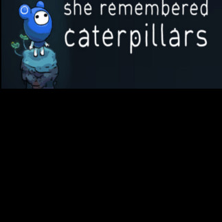 She Remembered Caterpillars Steam Key GLOBAL