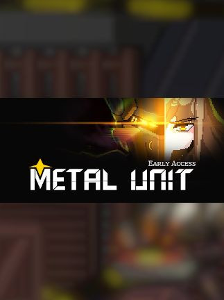 Metal Unit - Steam - GLOBAL