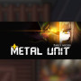 Metal Unit - Steam - GLOBAL