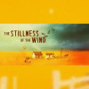 The Stillness of the Wind Steam Key GLOBAL