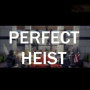 Perfect Heist Steam Key GLOBAL