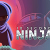 10 Second Ninja X Steam Key GLOBAL 10 Second Ninja X Steam Key GLOBAL