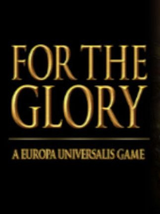 For the Glory Steam Key GLOBAL For the Glory Steam Key GLOBAL