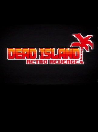 Dead Island Retro Revenge Steam Key GLOBAL Dead Island Retro Revenge Steam Key GLOBAL