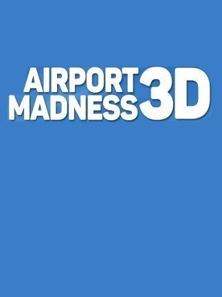 Airport Madness 3D Steam Key GLOBAL