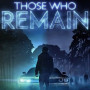 Those Who Remain (PC) - Steam Key - GLOBAL