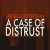 A Case of Distrust Steam Key GLOBAL