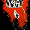 West of Dead (PC) - Steam Key - GLOBAL