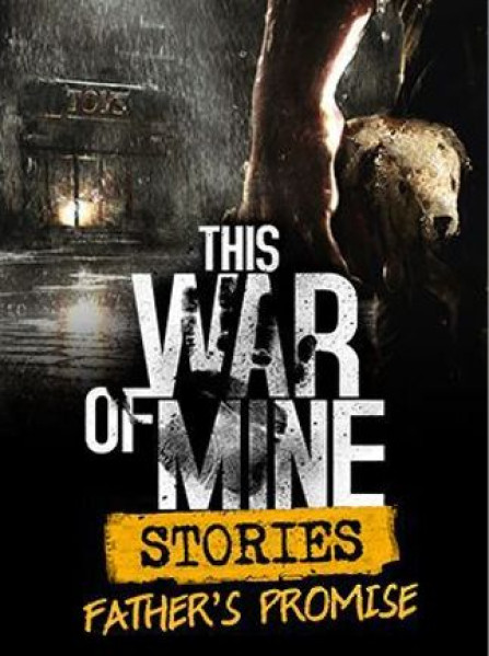 This War of Mine: Stories - Father's Promise Steam Key GLOBAL This War of Mine: Stories - Father's Promise Steam Key GLOBAL