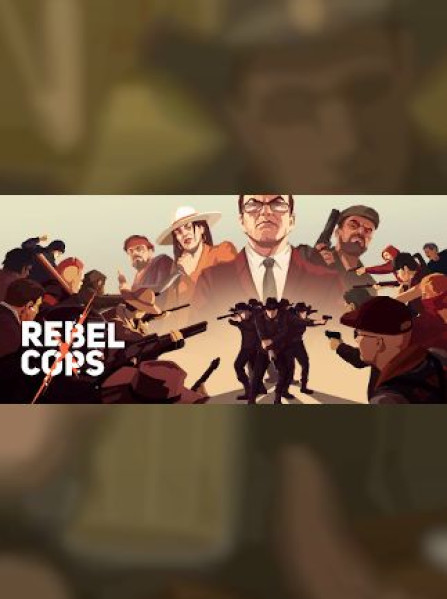 Rebel Cops - Steam - Key (GLOBAL) Rebel Cops - Steam - Key (GLOBAL)