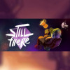 Still There - Steam - Key GLOBAL Still There - Steam - Key GLOBAL