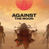 Against The Moon (PC) - Steam Key - GLOBAL