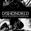 Dishonored: Void Walker's Arsenal Steam Key GLOBAL Dishonored: Void Walker's Arsenal Steam Key GLOBAL