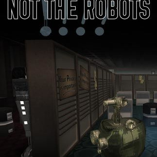Not The Robots Steam Key GLOBAL