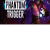 Phantom Trigger Steam Key GLOBAL Phantom Trigger Steam Key GLOBAL