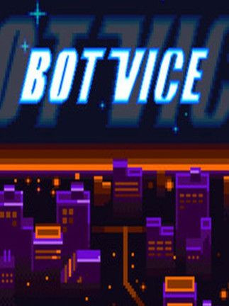 Bot Vice Steam Key GLOBAL