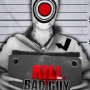 Kill The Bad Guy Steam Key GLOBAL