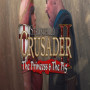 Stronghold Crusader 2 - The Princess and The Pig Key Steam GLOBAL