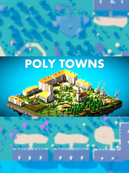 Poly Towns Steam Key GLOBAL Poly Towns Steam Key GLOBAL