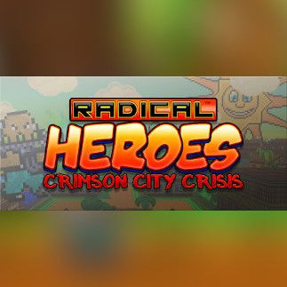 Radical Heroes: Crimson City Crisis Steam Key GLOBAL