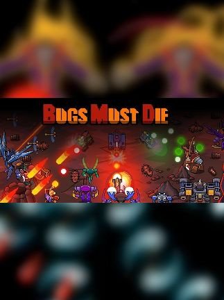 Bugs Must Die Steam Key GLOBAL Bugs Must Die Steam Key GLOBAL