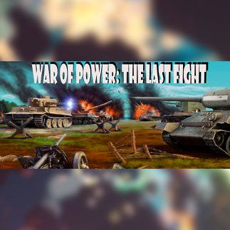 War of Power: The Last Fight Steam Key GLOBAL