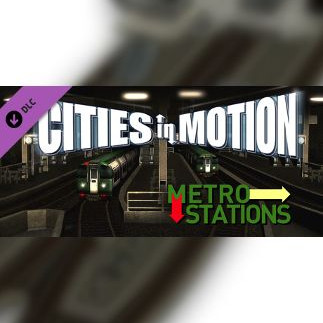 Cities in Motion: Metro Stations Steam Key GLOBAL