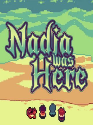 Nadia Was Here Steam Key GLOBAL
