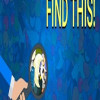 Find this! Steam Key GLOBAL Find this! Steam Key GLOBAL