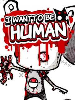 I Want To Be Human Steam Key GLOBAL