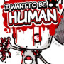 I Want To Be Human Steam Key GLOBAL