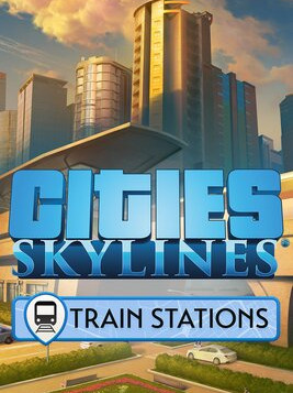 Cities Skylines Content Creator Pack Train Stations Steam EU Cities Skylines Content Creator Pack Train Stations Steam EU