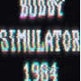 Buddy Simulator 1984 Steam Global
