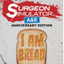 Surgeon Simulator AE + I Am Bread Steam Global