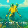 In Other Waters Steam Global