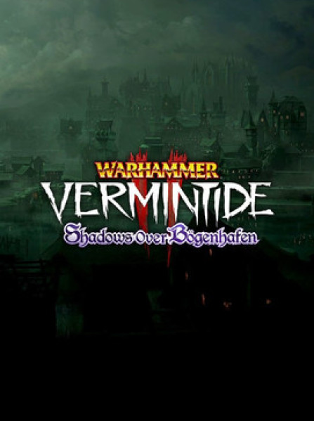 Warhammer Vermintide 2 Shadows Over Bogenhafen Steam Global Warhammer Vermintide 2 Shadows Over Bogenhafen Steam Global