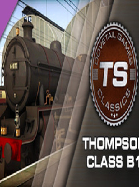 Train Simulator Thompson Class B1 Loco Add-On Steam Global Train Simulator Thompson Class B1 Loco Add-On Steam Global