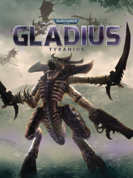 Warhammer 40000 Gladius Tyranids Steam Global Warhammer 40000 Gladius Tyranids Steam Global