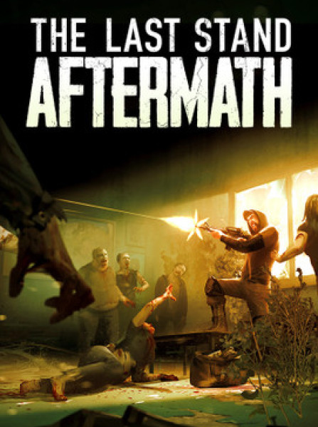 The Last Stand Aftermath Steam Global The Last Stand Aftermath Steam Global