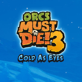 Orcs Must Die! 3 Cold as Eyes DLC Steam Global