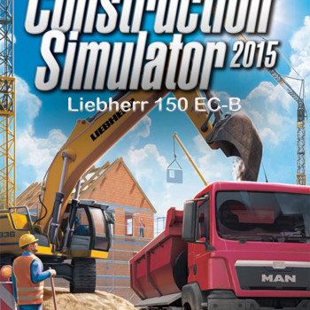 Construction Simulator 2015 Liebherr 150 EC-B Steam Global