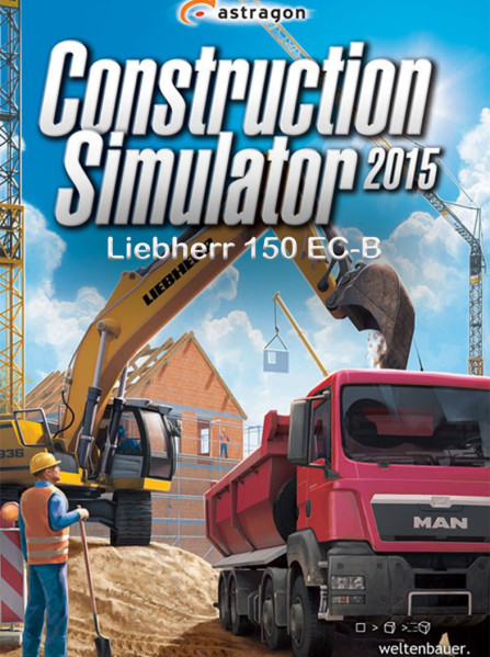 Construction Simulator 2015 Liebherr 150 EC-B Steam Global
